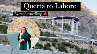 Quetta to Lahore by road travelling 🚗❤️/ fouzia Shahzad