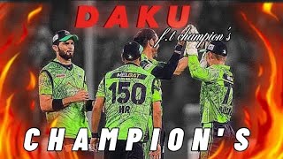 Lahore Champion psl 8🏆🔥 Daku x Lahore Qalandars ✨ @lakaedits
