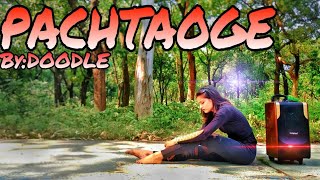 PACHTAOGE - FEMALE VERSION// DANCE COVER// NORA FATEHI// DOODLE // #dance #pachtaoge #norafatehi