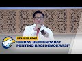 Gus Imin: Bebas Berpendapat Sangat Penting Bagi Demokrasi