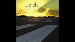 Lucid 3 - Counterfeits And Judases (Audio)