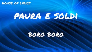 Boro Boro - PAURA E SOLDI (Testo/Lyrics)