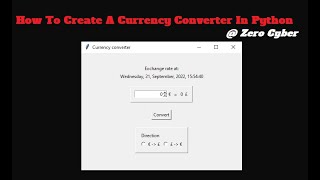 How To Create A Currency Converter In Python With Source Code | Python Practice | Zero Cyber
