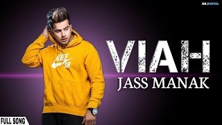VIAH : JASS MANAK Official Video | Latest Punjabi Song 2019 | GK DIGITAL |