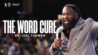 The Word Cure - Dr. Joel Tudman