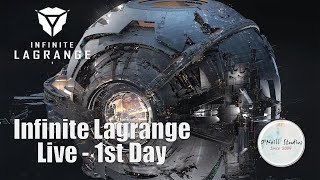 Infinite Lagrange - 1st Play - Day 1 - Knowing the Game - Walkthrough No Commentary