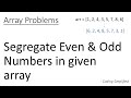 Array - 52: Segregate Odd & Even Numbers in given Array