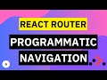Programmatic Navigation | React Router Tutorial