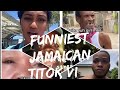 FUNNIEST JAMAICAN TIKTOK VIDEOS 2023