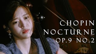 Chopin Nocturne Op.9 No.2 (Cello Version)