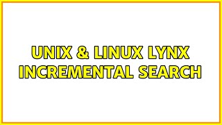 Unix & Linux: Lynx incremental search