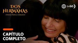 Dos Hermanas | Temporada 1 | Capitulo 32 | América Televisión