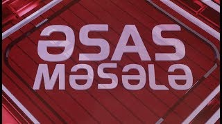 Əsas məsələ - 17.12.2019