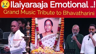 😢Ilaiyaraaja Emotional ..!Grand Music Tribute to Bhavatharini..puyalil oruthoni audio launch