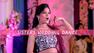 Sisters Wedding Dance | Nachne De Saare/Ban Than Chali/Landon Thumakda | Sangeet Choreography-2021