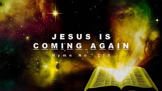 Jesus Is Coming Again - Hymn No. 213 | SDA Hymnal | Instrumental