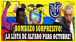 (OFICIAL) LOS 26 CONVOCADOS! POR GUSTAVO ALFARO SELECCION ECUADOR TRIPLE FECHA OCTUBRE ELIMINATORIAS