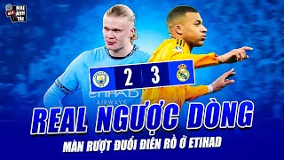 MAN CITY 2-3 REAL MADRID: CÚ ĐÚP HAALAND BẤT LỰC TRƯỚC DNA C1 VÀ MÀN RƯỢT ĐUỔI ĐIÊN RỒ Ở ETIHAD