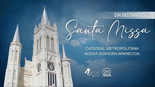 Santa Missa  -  13/02/2025 - 7h - Pe. Anderson - Catedral de Montes Claros