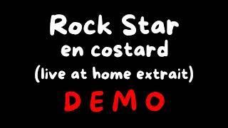 Crudi - Rock Star en costard (live at home 23/12/2024 extrait intro démo 3)