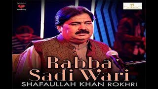 Rabba Sadi Wari New Super Hit Song Shafaullah khan Rokhri Season 2