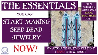 The Seed Bead Earring Essentials for Getting Started