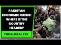 Pakistan Faces Its Worst Economic Crisis Since 1947, Where Is The Country Headed? Experts Discuss