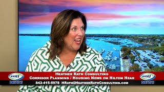WHHI NEWS | Heather Rath: Corridor Planning / Housing News on Hilton Head Island | WHHITV