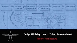 Design Thinking: How to Think Like an Architect