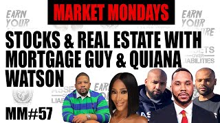 Make Money in Stocks & Real Estate with Mortgage Guy & Quiana Watson