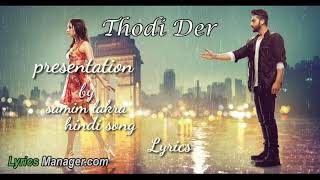 Thodi Der - Lyrical | Half Girlfriend | Arjun K & Shraddha K |Farhan Saeed & Shreya Ghoshal
