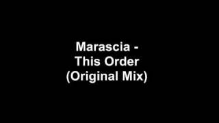 Marascia - This Order (Original Mix)