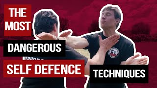 The Most Dangerous Self Defence Techniques