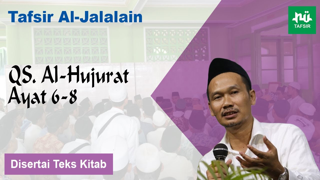 Ngaji Tafsir Al-Jalalain # Al-Hujurat # Ayat 6-8 # Gus Baha Terbaru ...