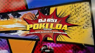 DJ651, DJ Dave \u0026 Tofaga Meke - POKI LOA (Official Remix) [Audio] ft. Samson Sene