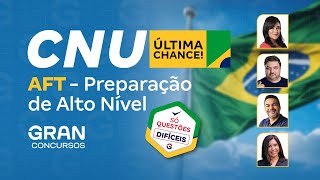 AFT no CNU | Preparação de Alto Nível