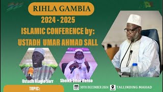 RIHLA GAMBIA2024 - 2025 ISLAMIC CONFERENCE by: USTADH UMAR AHMAD SALL TOPIC:The indecency of adulter