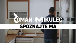 Roman Mikulec - SPOZNAJTE MA #1