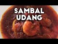 RESEPI SAMBAL UDANG (MUDAH & SEDAP)