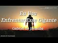 eu vou enfrentar esse gigante hino avulso ccb gabriel de janaúba insta @abraaodearaujolima