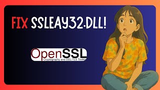 How To FIX "Ssleay32.dll Missing" In Windows 11
