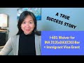 I-601 Waiver for INA 212(a)(6)(C)(i) Bar + Immigrant Visa = A True Success Story