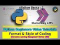 Learning Python Basics on Clarusway LMS-2 || Format & Style of Coding (PEP 8)