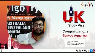 Sanyog Aggarwal got his #uk #study #visa for #london #metropolitan #university-#ignify #educomp