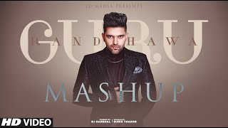 Guru Randhawa Mashup | Birthday Special | Latest Punjabi Songs 2020 | IDMedia