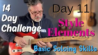 Day 11 // Stylizing Your Sound // Guitar Improvisation