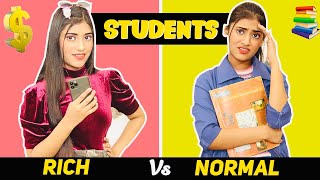 Students : Rich Vs. Normal | SAMREEN ALI