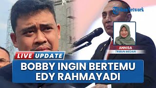 Bobby Nasution Ingin Temui Edy seusai Gugatan Pilkada Sumut Gugur, Minta Saran untuk Membangun