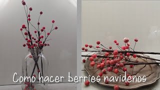 COMO HACER BERRIES DECORATIVOS PARA NAVIDAD!!! | #COMOHACERBERRIES