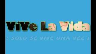 Vive la vida - AREA 305